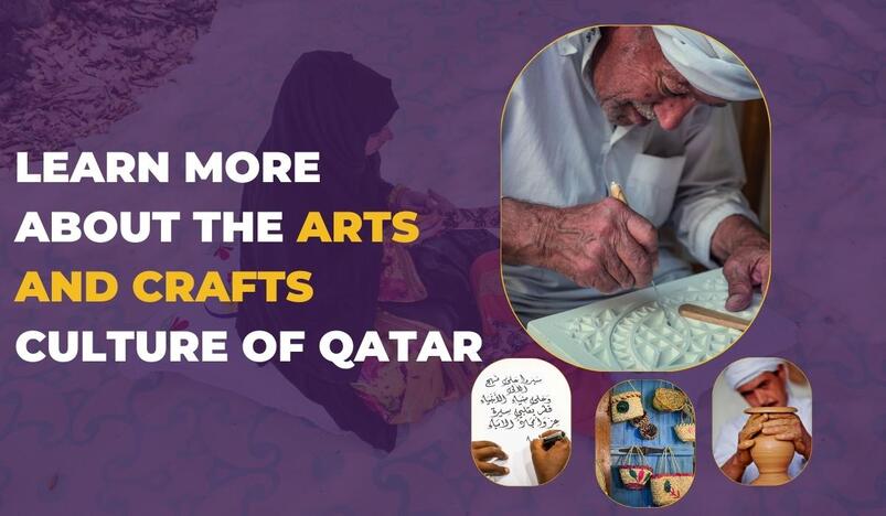 Learn More About the Arts and Crafts Culture of Qatar